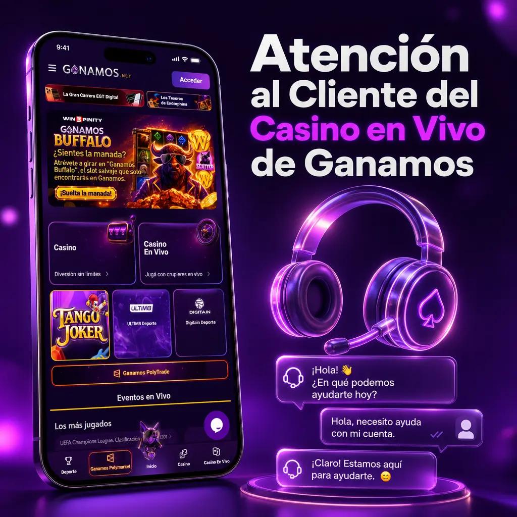 Atención al cliente del casino en vivo de Ganamos disponible las 24 horas, los 7 días, durante 2026.